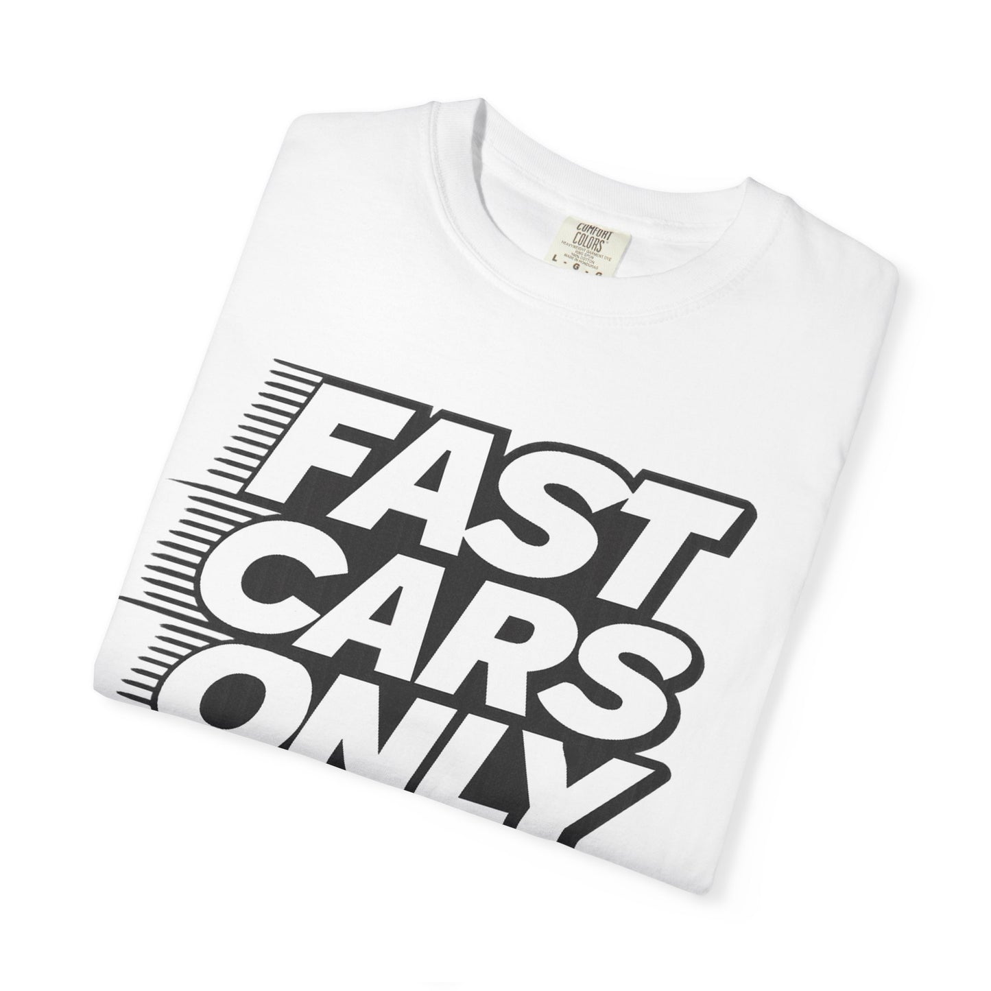 Fast Cars Only Unisex T-Shirt – Podium Pitlane
