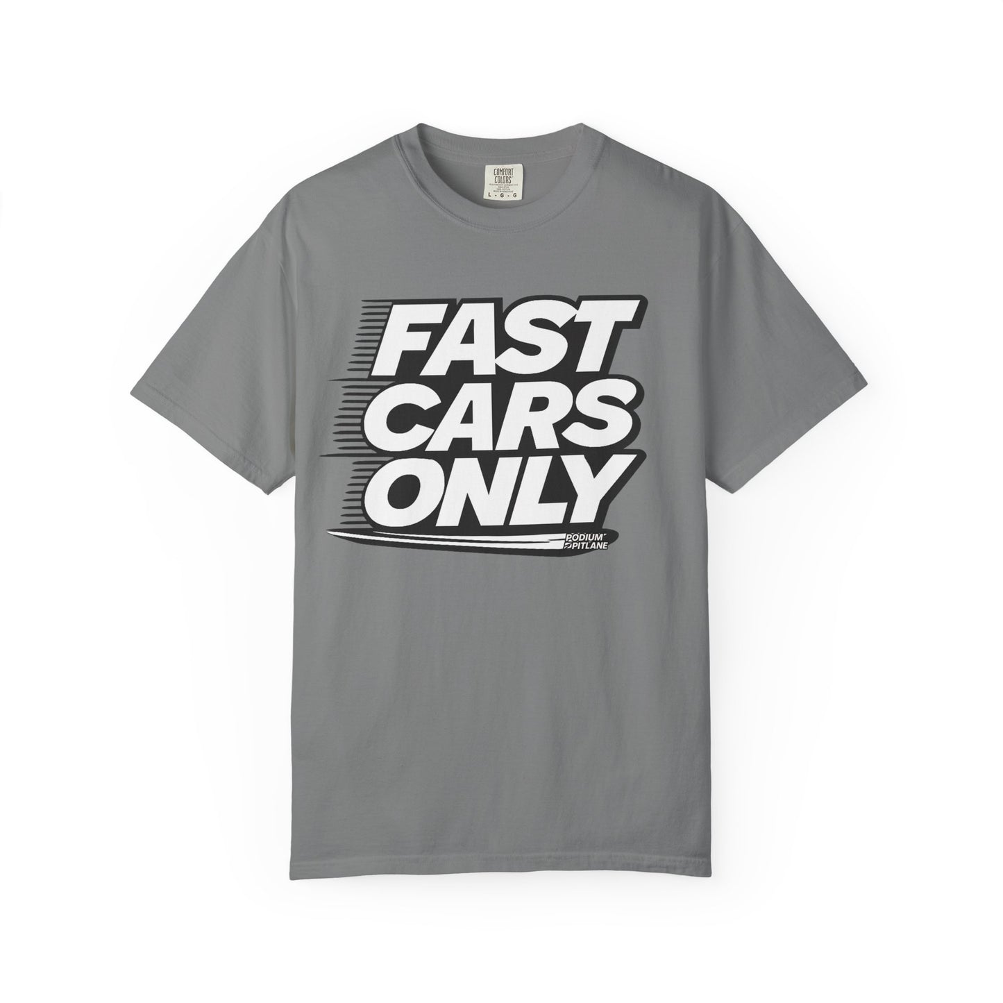 Fast Cars Only Unisex T-Shirt – Podium Pitlane