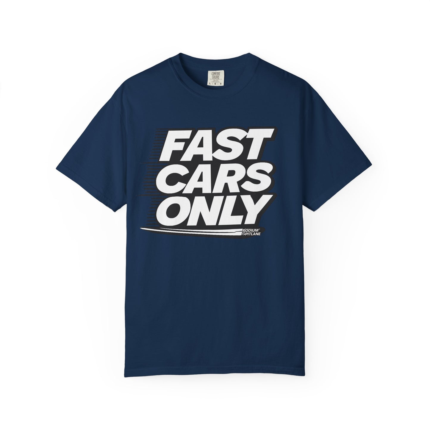 Fast Cars Only Unisex T-Shirt – Podium Pitlane