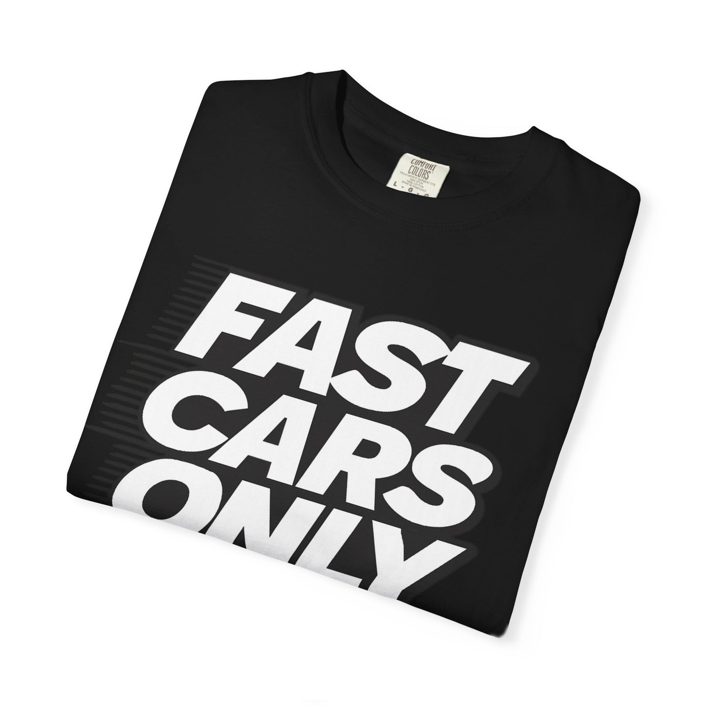 Fast Cars Only Unisex T-Shirt – Podium Pitlane
